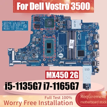 GDI5A LA-K036P для Dell Vostro 3500 Материнская плата Ноутбука i5-1135G7 i7-1165G7 MX450 2G 0PCVD6 09YKK0 085VYF Материнская плата Ноутбука