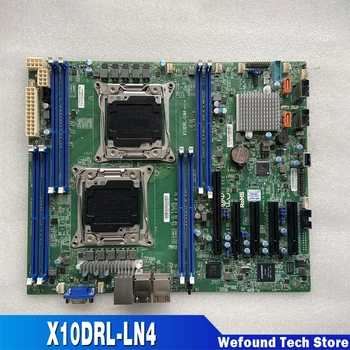 Для серверной материнской платы Supermicro LGA2011 E5-2600 семейства v4/v3 DDR4 X10DRL-LN4